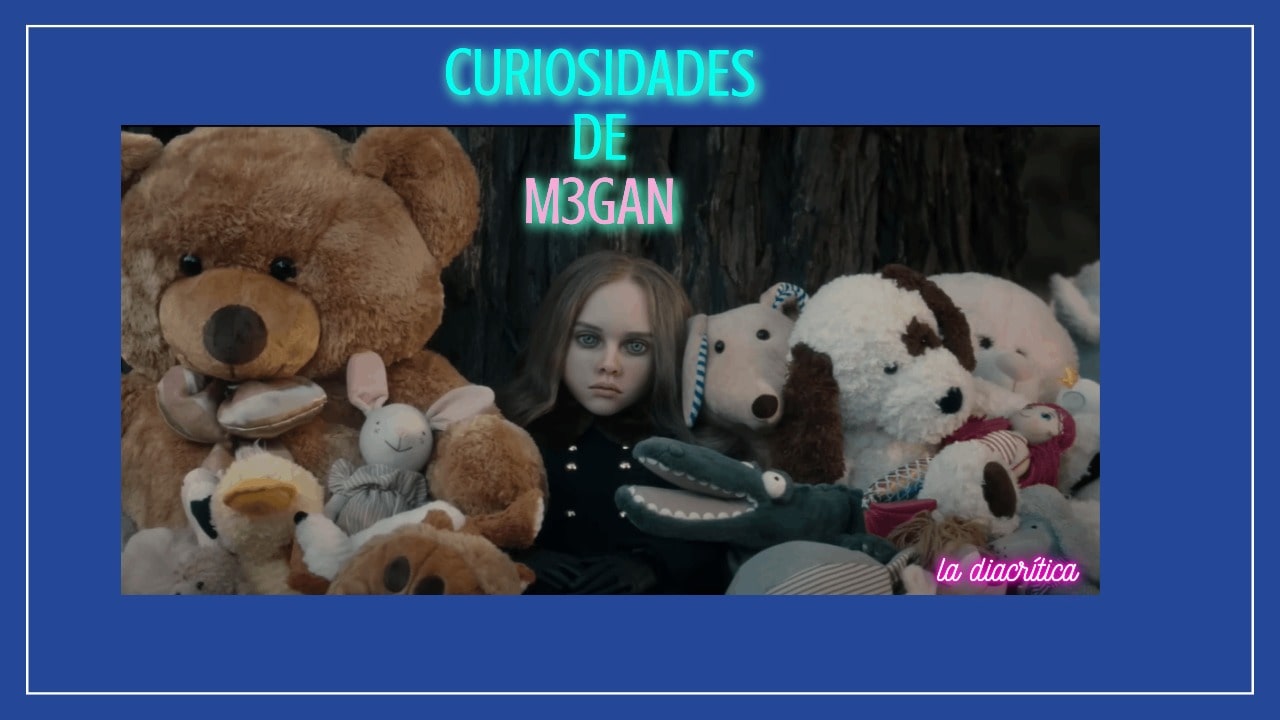 megan-pelicula-curiosidades