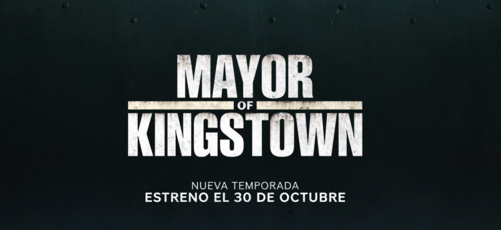 Logo de "Mayor of Kingstown" con el texto "Nueva Temporada" y "Estreno el 30 de Octubre", fondo oscuro.